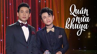 Quán Nửa Khuya - Huỳnh Thật ft Ngọc Phụng | Hai Nam Thần Bolero Song Ca Hay Tuyệt Đỉnh