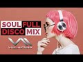 #djvilarim#soulful #disco SOUL FULL DISCO MIX BY DJ VILARIM