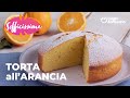 TORTA all'ARANCIA: SOFFICE, PROFUMATA e SENZA BURRO✨🧡🍊