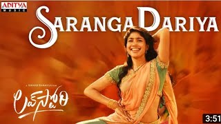#saranga dariya song//Sai pallavi//naga chaithanya// love story movie