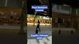 Benidorm Levanté 2025 España Alicante