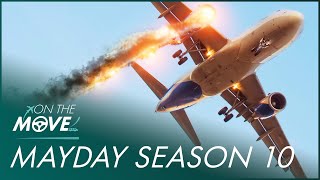 Mayday! Air Disaster: Season 10 Compilation | On The Move