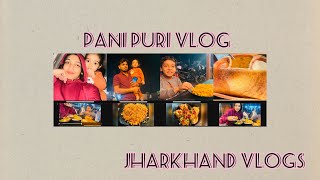 Pani puri Vlog | A Day out with Family | Family vlog#jharkhand#malayali