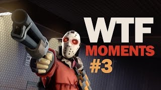 TF2 - WTF Moments 3