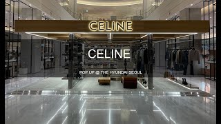 CELINE POP UP@Hyundai Pangyo