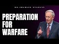 Preparation For Warfare | Dr.Charles Stanley 2023