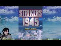 【strikers 1945】直播打飛機給弟子看😎1 3集不續命通關 📅 19 08 2020