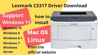 Lexmark CS317 Driver Download and Setup Windows 11 Windows 10