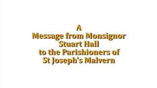 A message to the Parishioners of St Joseph's Catholic Church Malvern