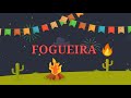 FOGUEIRA | MÚSICA JUNINA