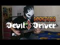 DevilDriver - Swinging The Dead (Guitar Cover)