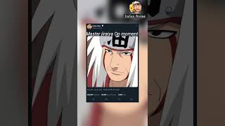 Jiraiya op reply  source IPhone #naruto #narutoshippuden #kakashi #jiraiya #anime