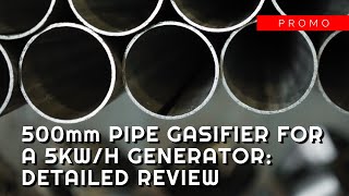 DIY Gasifier from a 100mm Pipe - Easy and Efficient