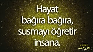 Hayat bağıra bağıra, Susmayı öğretir insana...! 💙Güzel 💙 Anlamlı 💙 Kırgınım Sana Hayat Sözleri...!