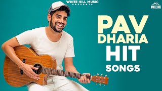 Non Stop Pav Dharia Songs | Jukebox | Latest Punjabi Songs 2021 | New Punjabi Songs 2021