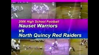 Classic Sports on QATV: Nauset vs North Quincy Football (October 20, 2006)
