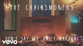 The Chainsmokers - Don't Say (Audio) ft. Emily Warren