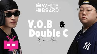 白板WhiteBoard: VOB \u0026 DoubleC [ONE TAKE/ NO CUT/ NO TUNE]