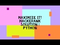 MAXIMIZE IT! HACKERANK SOLUTION | PYTHON