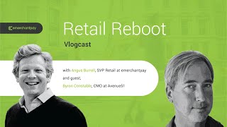 Retail Reboot Vlogcast Episode 1: Cross-border commerce tips for growth | emerchantpay