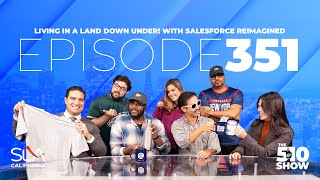 Living in a Land Down Under! With Salesforce Reimagined | The 5at10 Show