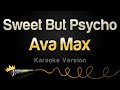 Ava Max - Sweet But Psycho (Karaoke Version)