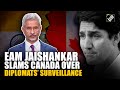 “Unacceptable…” Jaishankar’s first reaction after India alleges surveillance of diplomats in Canada