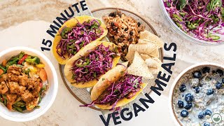 What I Ate: Quick & Easy Vegan Meals
