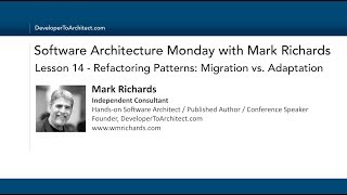 Lesson14 - Refactoring Patterns: Migration vs. Adaptation