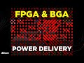 FPGA and BGA PCB Power Delivery Best Practices