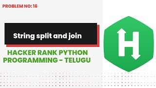 String Split and Join #16| Hackerrank | Python Programming | Telugu