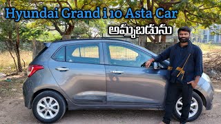 Hyundai Grand i 10 Asta car for sale model-2014 // ఈ కారు అమ్ముడు పోయింది