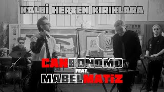 Can Bonomo ft. Mabel Matiz - Kalbi Hepten Kırıklara  #KaraKonular