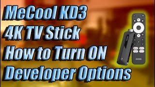 Mecool KD3 4K TV Stick How to Turn on Developer Options