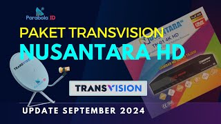 PAKET TRANSVISION NUSANTARA HD 2024 | PAKET NUSA GOLD Transvision Nusantara HD semakin Lengkap