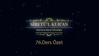 76.DERS ÖZET - (Kur'an'ın Hayat Yolculuğu - 76.Ders)