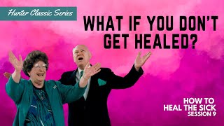 How to Heal the Sick Session 9 | Charles & Frances Hunter | Hunter Ministries