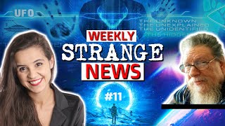 STRANGE NEWS of the WEEK - 11 | Mysterious | Universe | UFOs | Paranormal