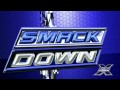 WWE Smackdown (2011) Theme: 