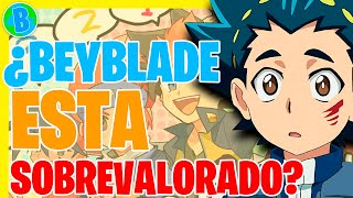 La SOBREVALORACIÓN en BEYBLADE ¿la franquicia está SOBREVALORADA? -PRIMERA PARTE- (opinión)