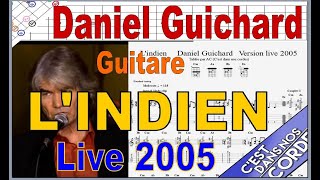 Daniel Guichard L'indien version live 2005  Guitare partition +  Tabs