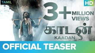 Kaadan (Tamil) Official Teaser | Rana Daggubati | Vishnu Vishal | Prabu Solomon | Shriya | Zoya