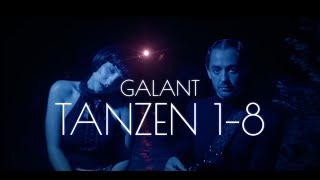 GALANT - Tanzen  1-8 (Offizielles Musik)