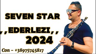 SEVEN STAR \u0026 MAMER STYLE ,,Ederlezi,, (OFFICIAL VIDEO) 2024