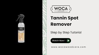 How to remove black stains on wood with WOCA Tannin Spot Remover