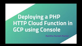 Deploying a PHP HTTP Cloud Function in GCP using Console