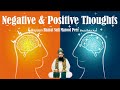 Negative & Positive Thoughts - BAYAAN BY SARKAR MAROOF PEER