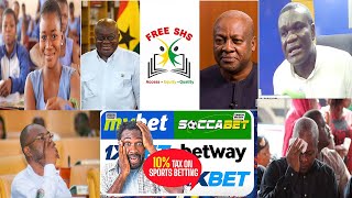 Masa Ghanaians Are Not F00ls Remove Betting Tax \u0026 Better Free S.H.S... Stop That Blabing...