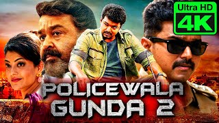 Thalapathy Vijay Tamil Action Hindi Dubbed Movie | Policewala Gunda 2 (4K) | Mohanlal,Kajal Aggarwal