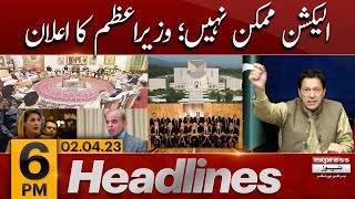 PM Shehbaz Shrif Big Statement  -News Headlines 6 PM | Imran Khan vs PDM Govt | Supreme Court